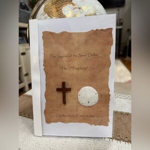 The legend of The Sand Dollar the 1st prophecy paperback book by Cynthia Anne